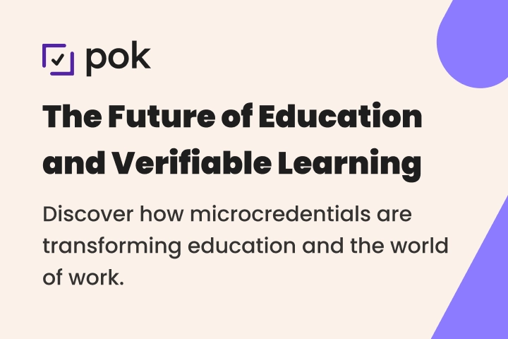 POK – The future of education and verifiable learning through microcredentials