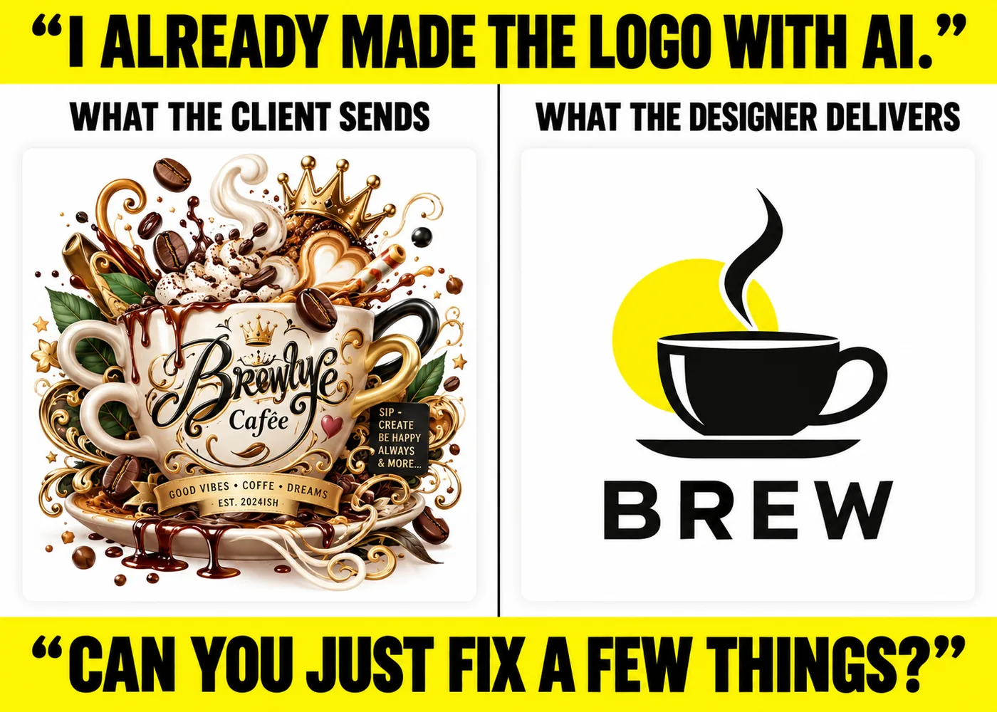 Client uses AI for design then hires designer to fix it meme, cluttered AI logo next to a clean BREW logo