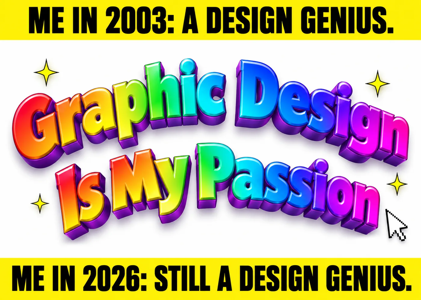 WordArt nostalgia meme graphic design with rainbow 3D graphic design is my passion text