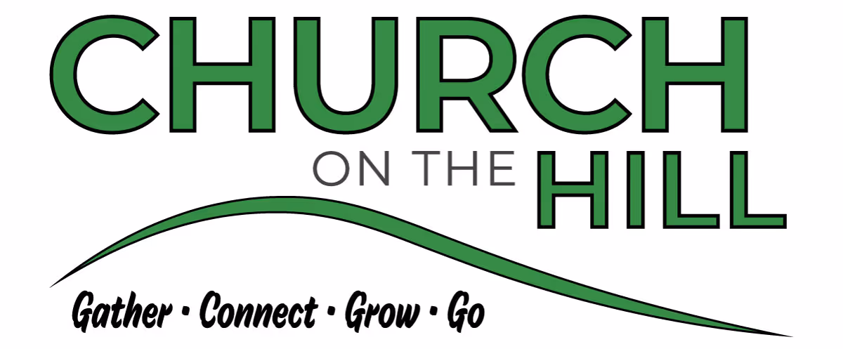 Logo with the words 'CHURCH ON THE HILL' in green and gray, with a green curved line beneath and the phrase 'Gather · Connect · Grow · Go' below the line.