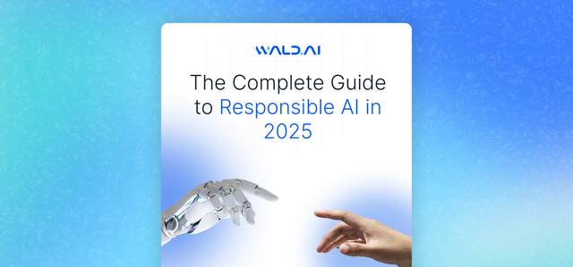 Cover image for Wald AI’s Complete Guide to Responsible AI in 2025, showing a robot and human hand reaching out.