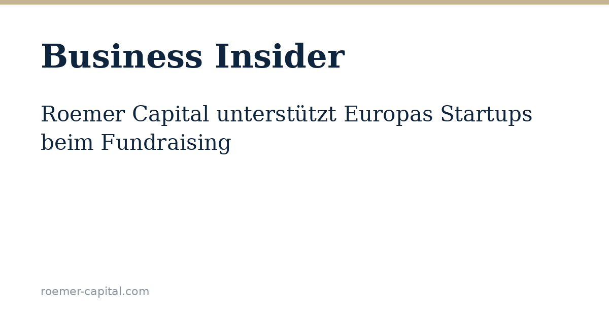Roemer Capital Empowers Europes Startups in Fundraising