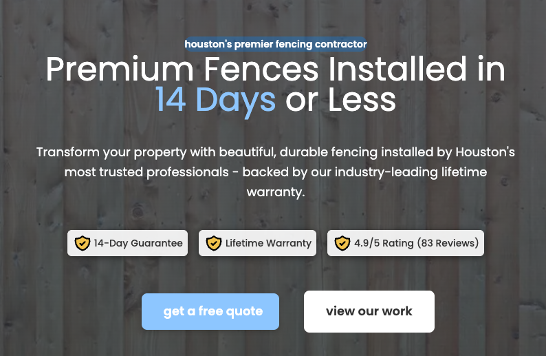Advertisement for Houston's premier fencing contractor offering premium fences installed in 14 days or less, with a 14-day guarantee, lifetime warranty, and 4.9/5 rating from 83 reviews, including buttons for a free quote and to view work.