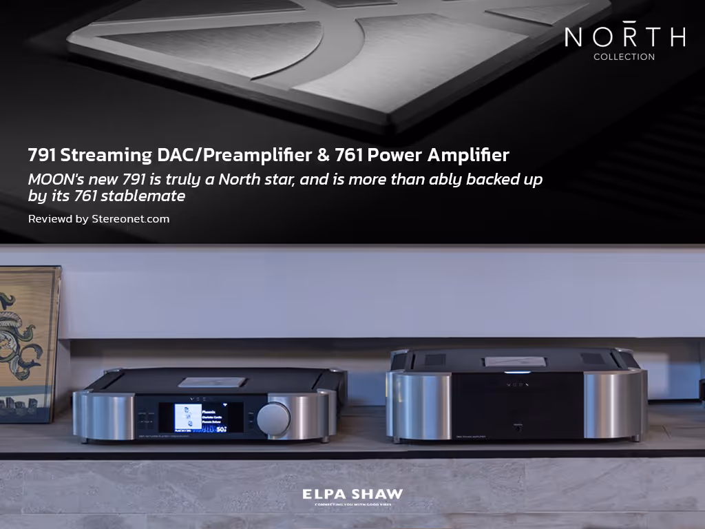 บทความรีวิว Moon by Simaudio 791 Preamplifier เเละ 761 Power Amplifier โดย Stereonet.com