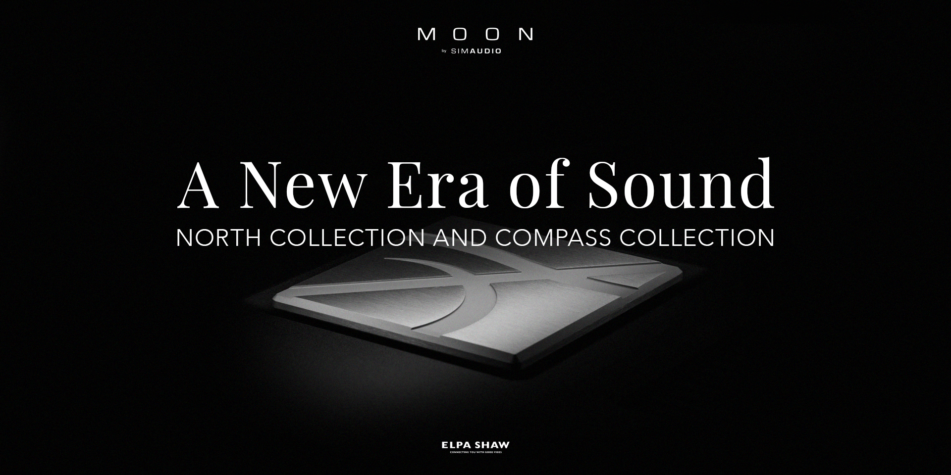 MOON by Simaudio: เมื่อประสบการณ์ Hi-Fi ก้าวสู่ยุคใหม่ ผ่าน North และ Compass Collection