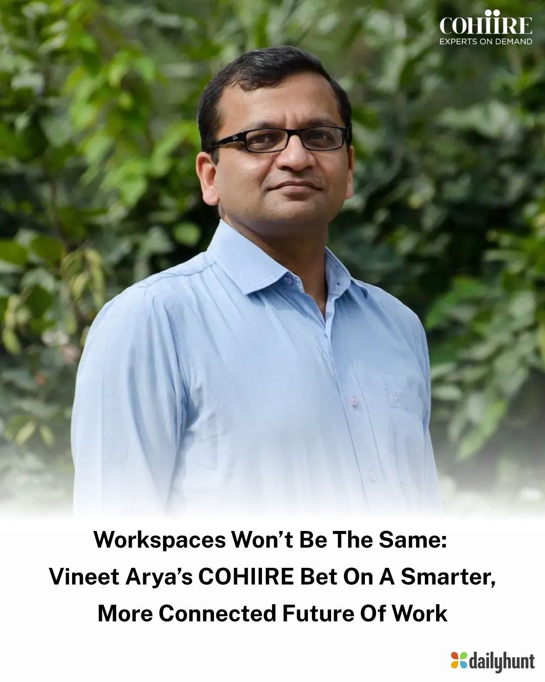 Workspaces Won't be the same : COHIIRE Bet on smarter , More Connected Future of Work