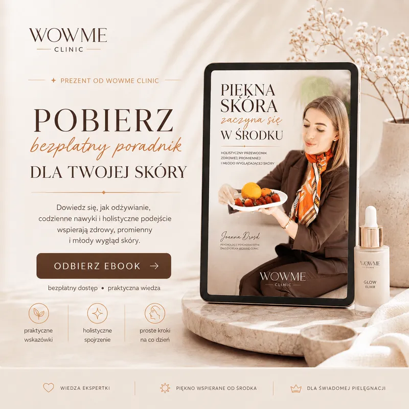 Ebook o zdrowej skórze i holistycznym podejściu do pielęgnacji przygotowany przez WOWME Clinic