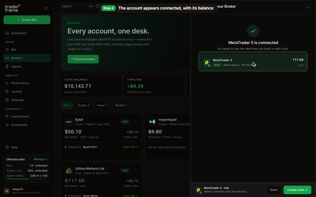 Pressing I’ve done this, TraderFrame listening for the EA, and MetaTrader 5 appearing connected with its balance