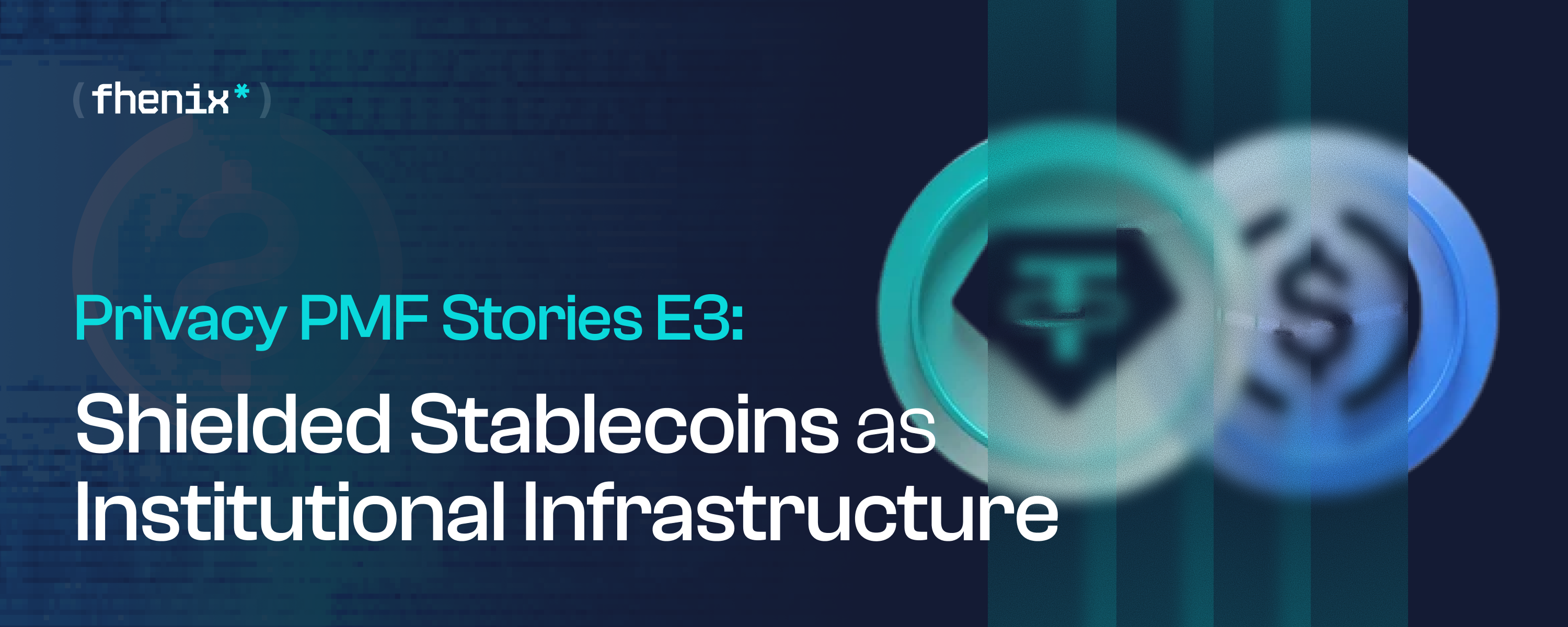 Shielded Stablecoins as Institutional Infrastructure