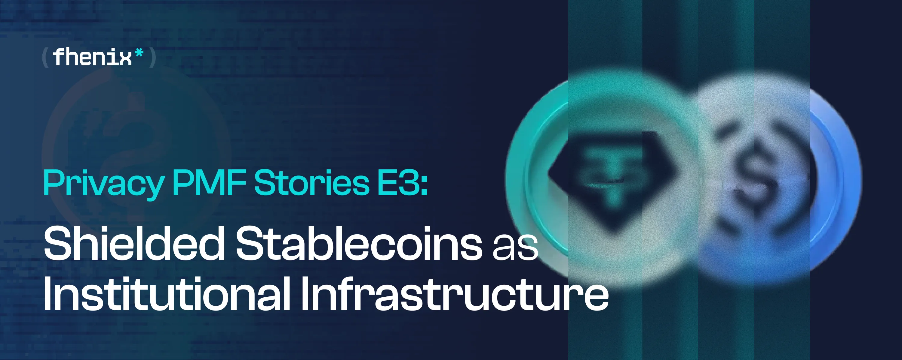 Shielded Stablecoins as Institutional Infrastructure