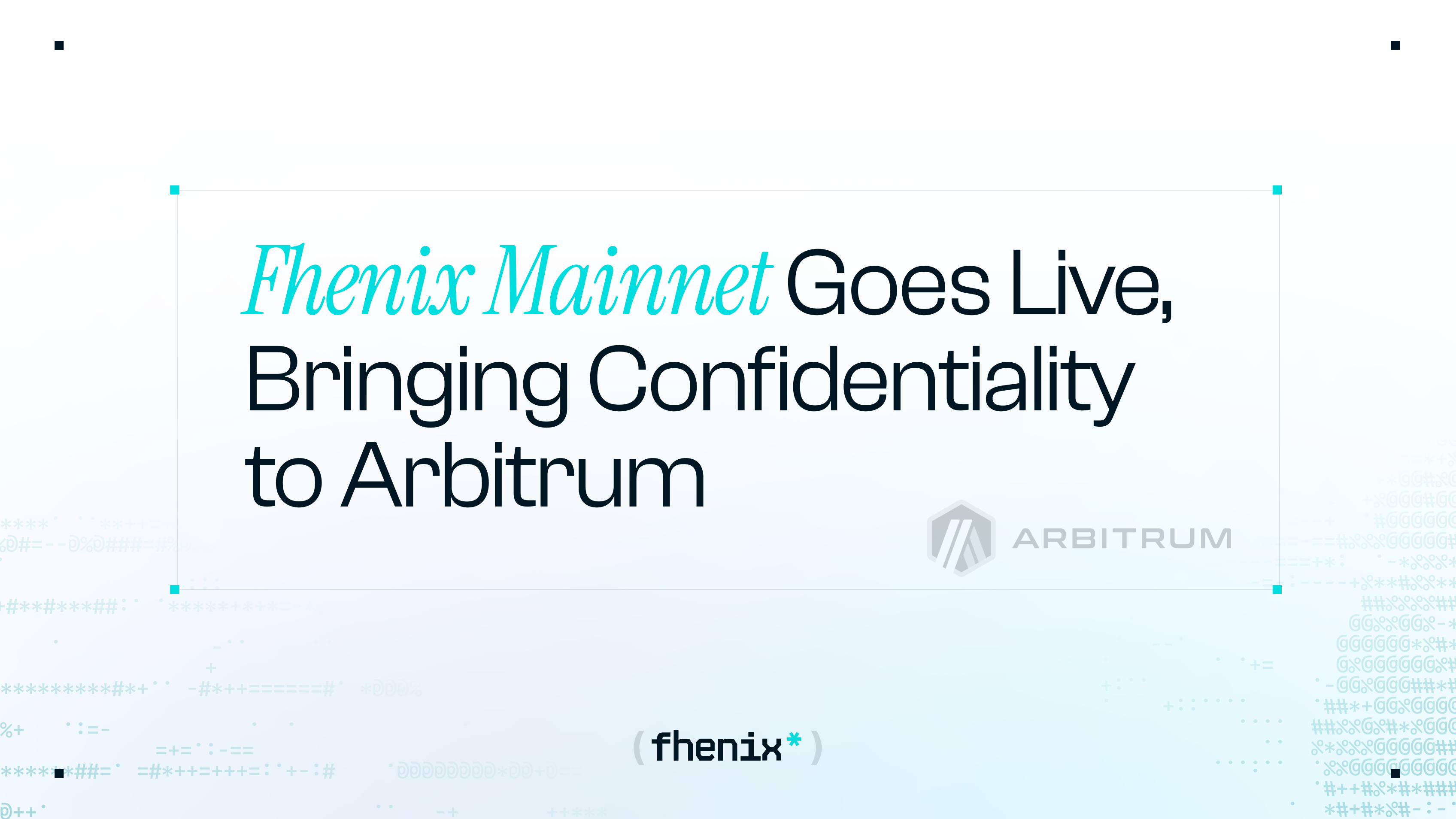 Fhenix CoFHE launch on Arbitrum mainnet with design partners Obolos and Alpha Engine