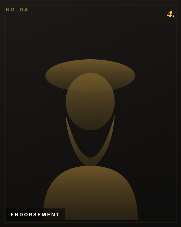 Abstract gold silhouette of a person wearing a wide hat on a black background labeled Endorsement.