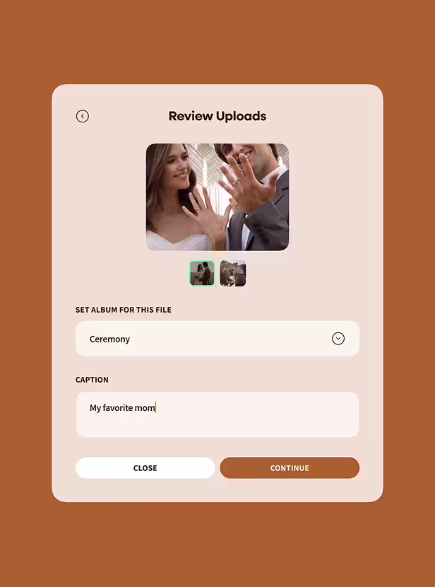 Interface screen titled 'Review Uploads' showing a photo of a smiling couple holding up their hands to show wedding rings, dropdown menu set to 'Ceremony', caption text box containing 'My favorite mom', and buttons labeled 'Close' and 'Continue'.