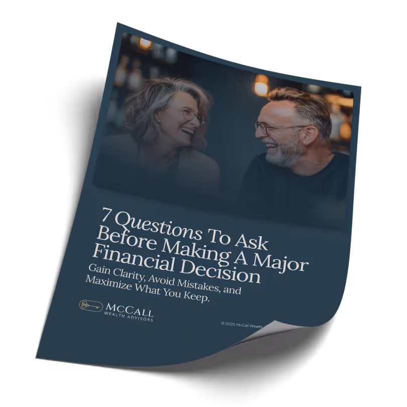 McCall Wealth 7 Questions to Ask Before Making a Major Financial Decision Cover