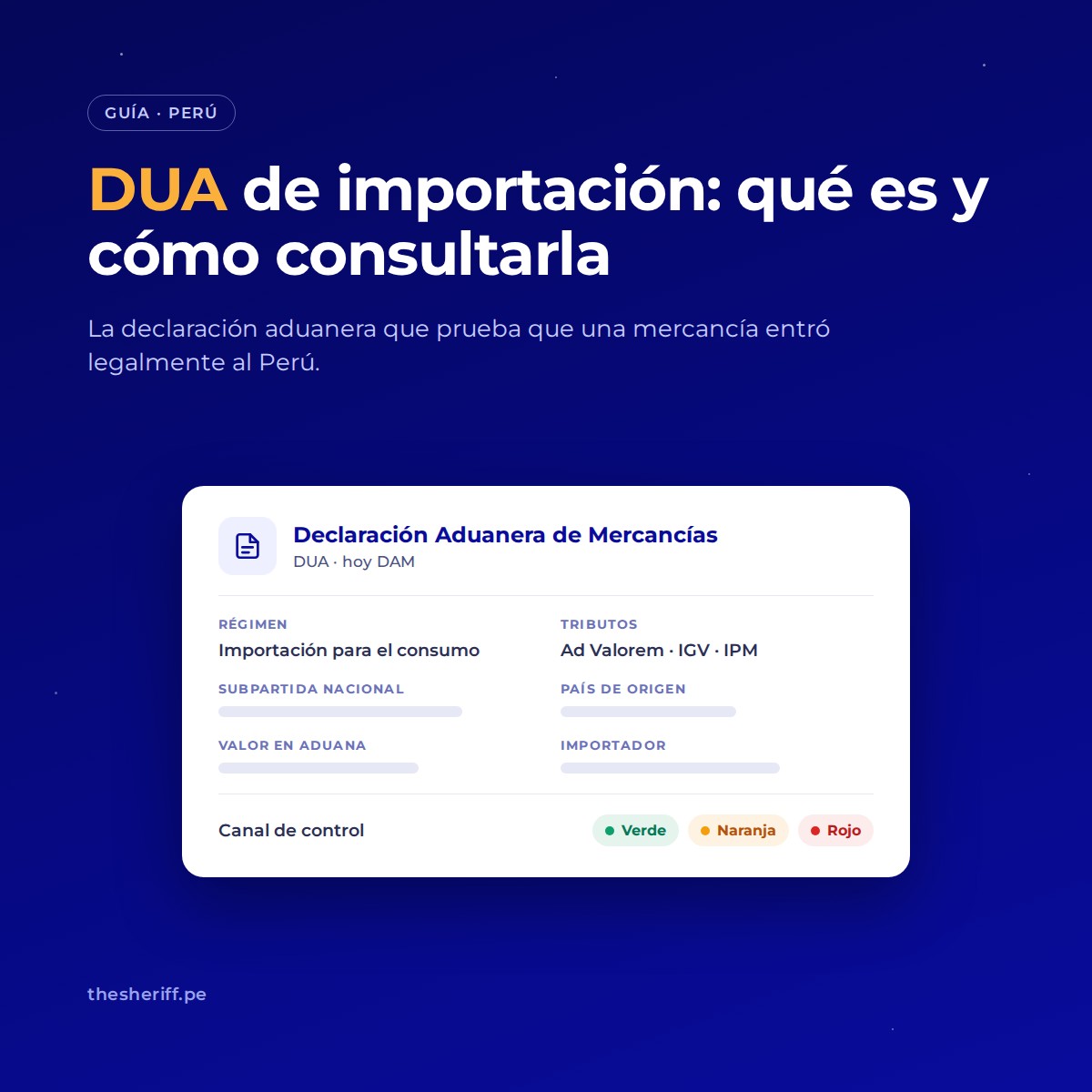 DUA de importación en Perú: régimen, tributos, valor en aduana y canal de control verde, naranja o rojo