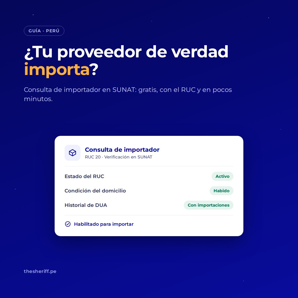 Consulta de importador en SUNAT: RUC activo, domicilio habido e historial de DUA de una empresa en Perú