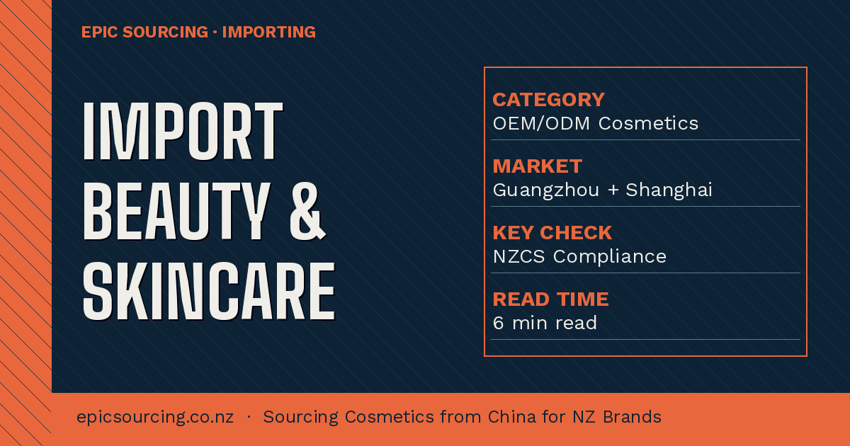 How to Import Beauty & Skincare Products from China for Your NZ Brand
