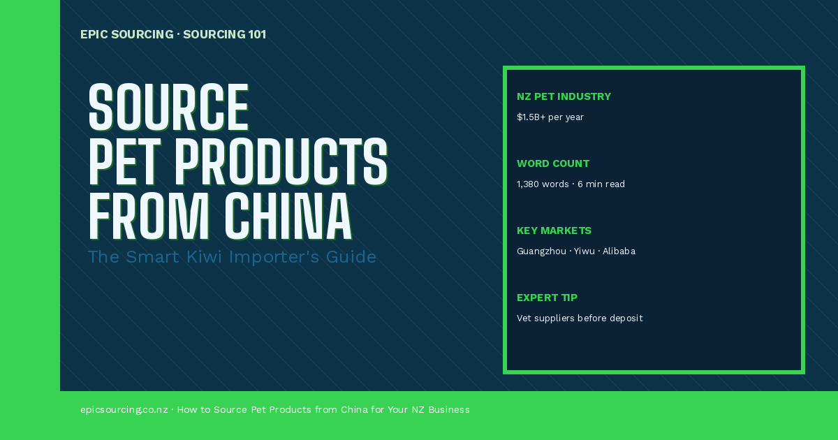 How to Source Pet Products from China for Your NZ Business
