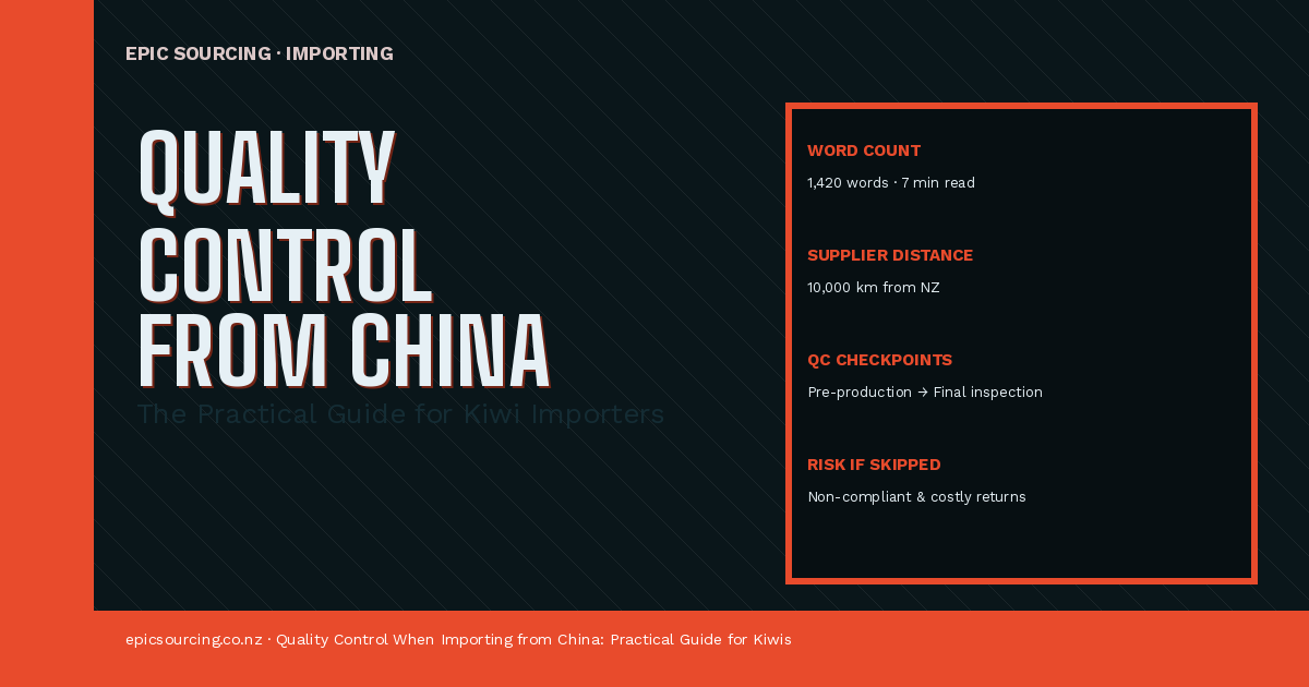 Quality Control When Importing from China: The Practical Guide for Kiwi Importers