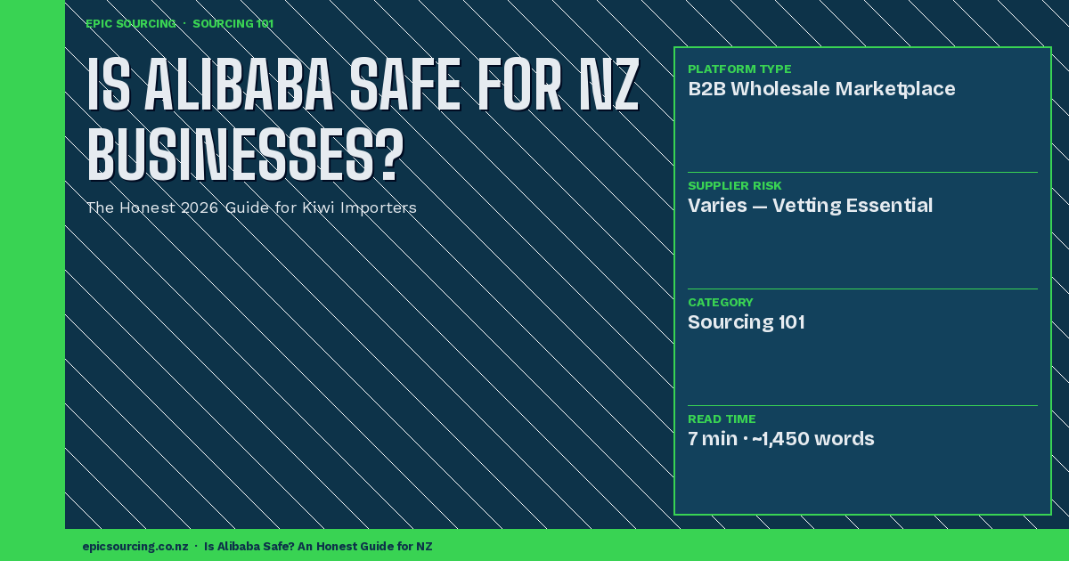 Is Alibaba Safe for New Zealand Businesses? The Honest 2026 Guide