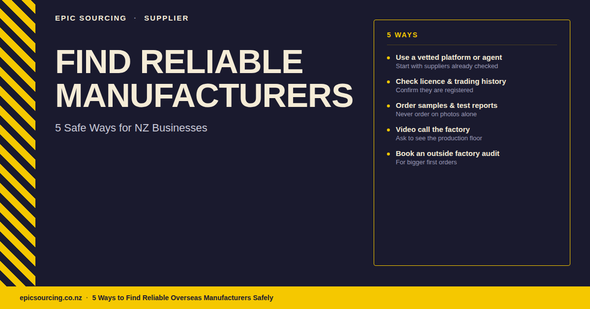 5 Ways to Find Reliable Overseas Manufacturers Safely