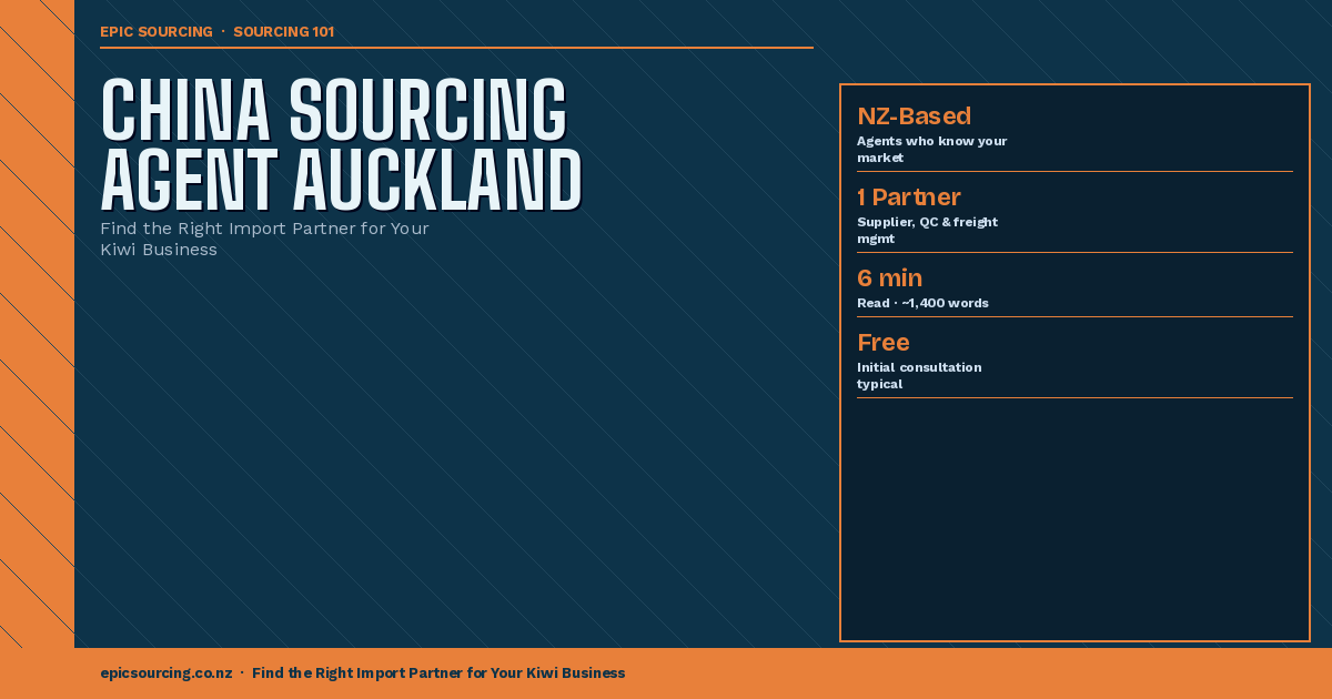 China Sourcing Agent Auckland: How to Find the Right Partner for Your Kiwi Business
