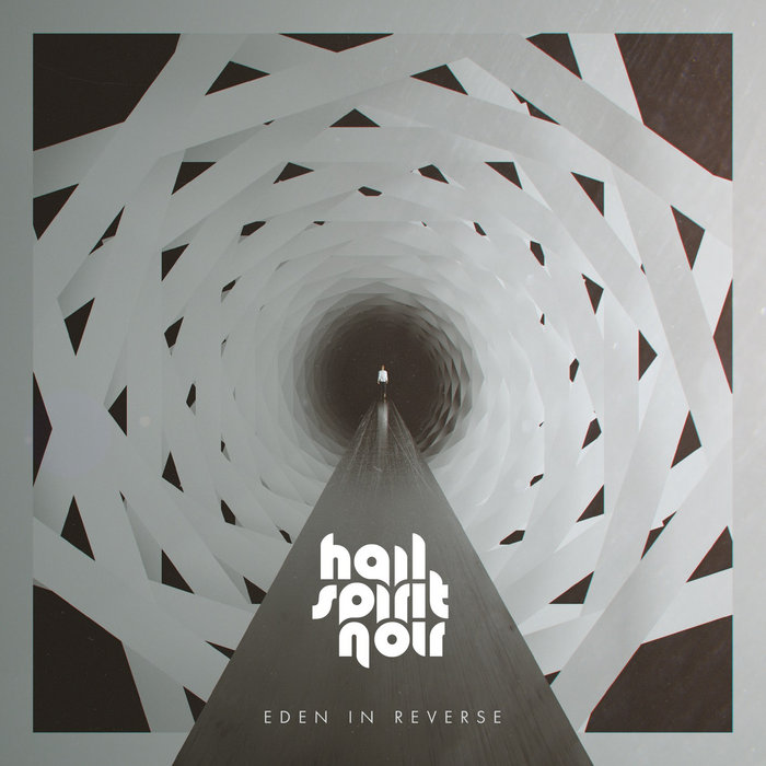 Hail Spirit Noir - Eden in Reverse