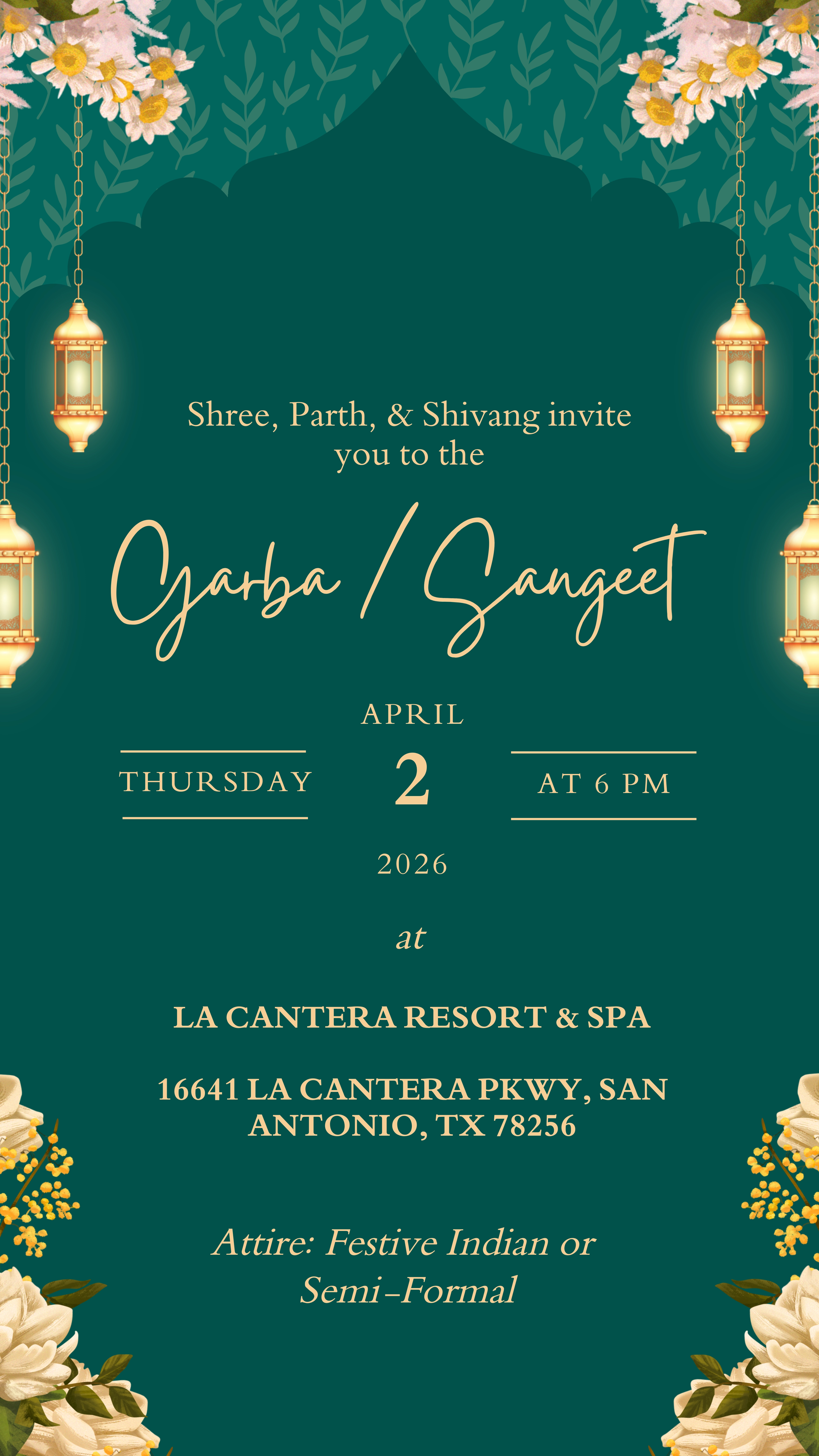 Invitation with floral and lantern decorations for Garba/Sangeet on Thursday, April 2, 2026 at 6 PM at La Cantera Resort & Spa, San Antonio, Texas, with attire Festive Indian or Semi-Formal.