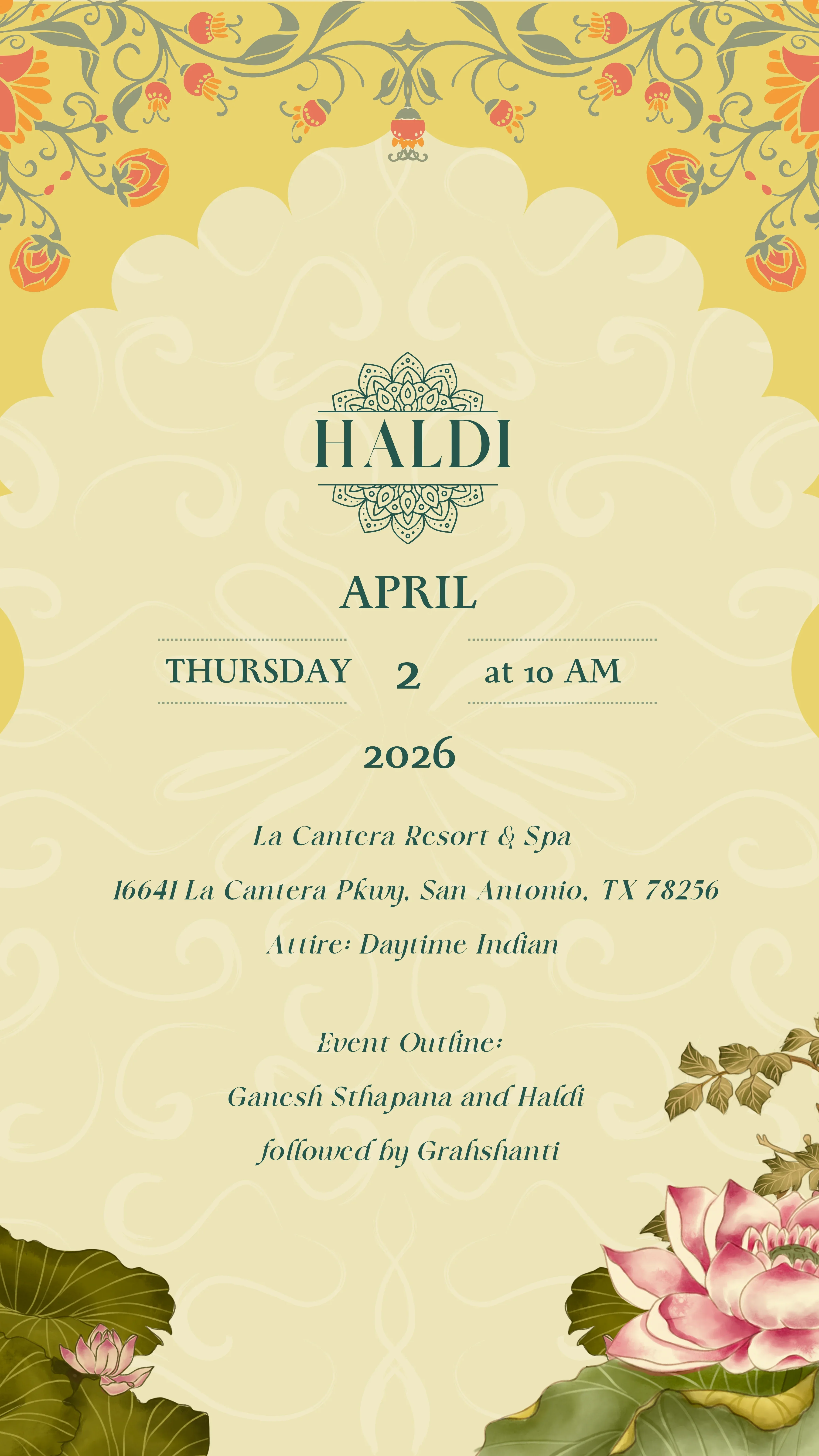 Invitation for Haldi Ceremony on Thursday, April 2, 2026, at 10 AM, La Cantera Resort & Spa, San Antonio, TX, with floral decorations.