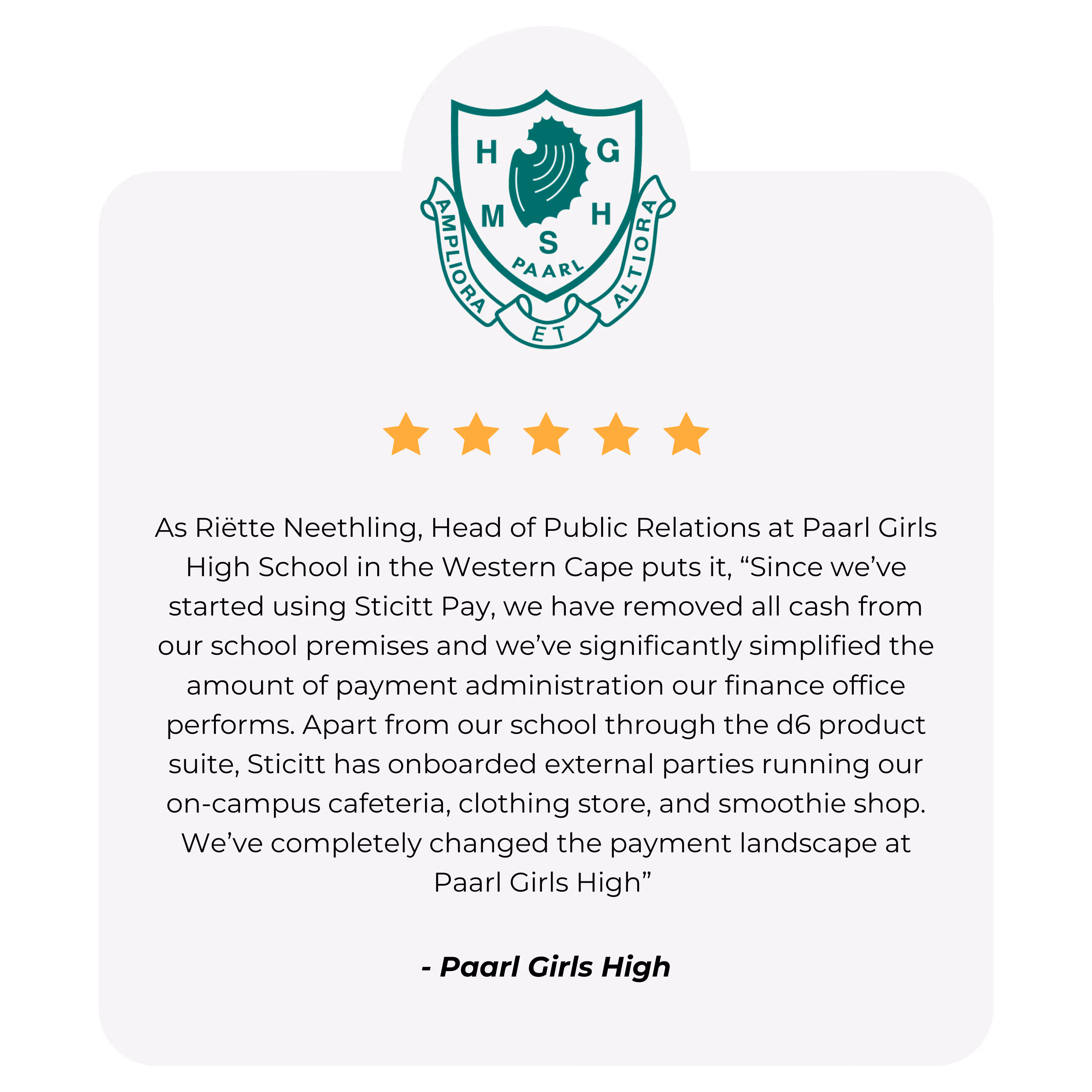 "A five-star testimonial from Paarl Girls High School, where Head of Public Relations Riëtte Neethling explains how Sticitt Pay removed all cash from the premises and simplified payment administration for their finance office and on-campus vendors.