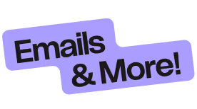 Emails & more