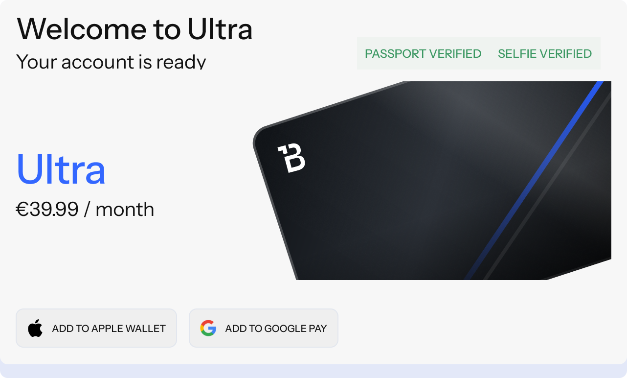 Retail welcome screen: the Ultra account is ready at 39.99 euro a month, passport and selfie verified, with Add to Apple Wallet and Add to Google Pay.