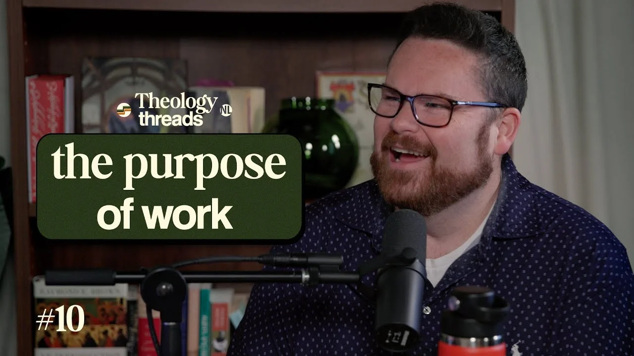 Theology Threads podcast host discussing the purpose of work.