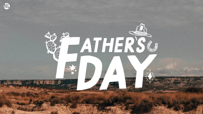 Father's Day graphic with desert landscape and text overlay "Father's Day."