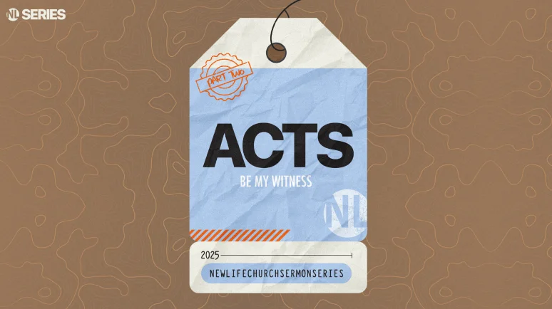 Graphic design of a tag labeled "Acts Be My Witness Part Two," promoting New Life Church sermon series.