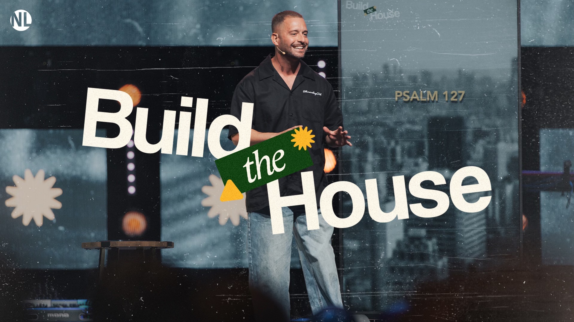 Build the House Sermon Series 