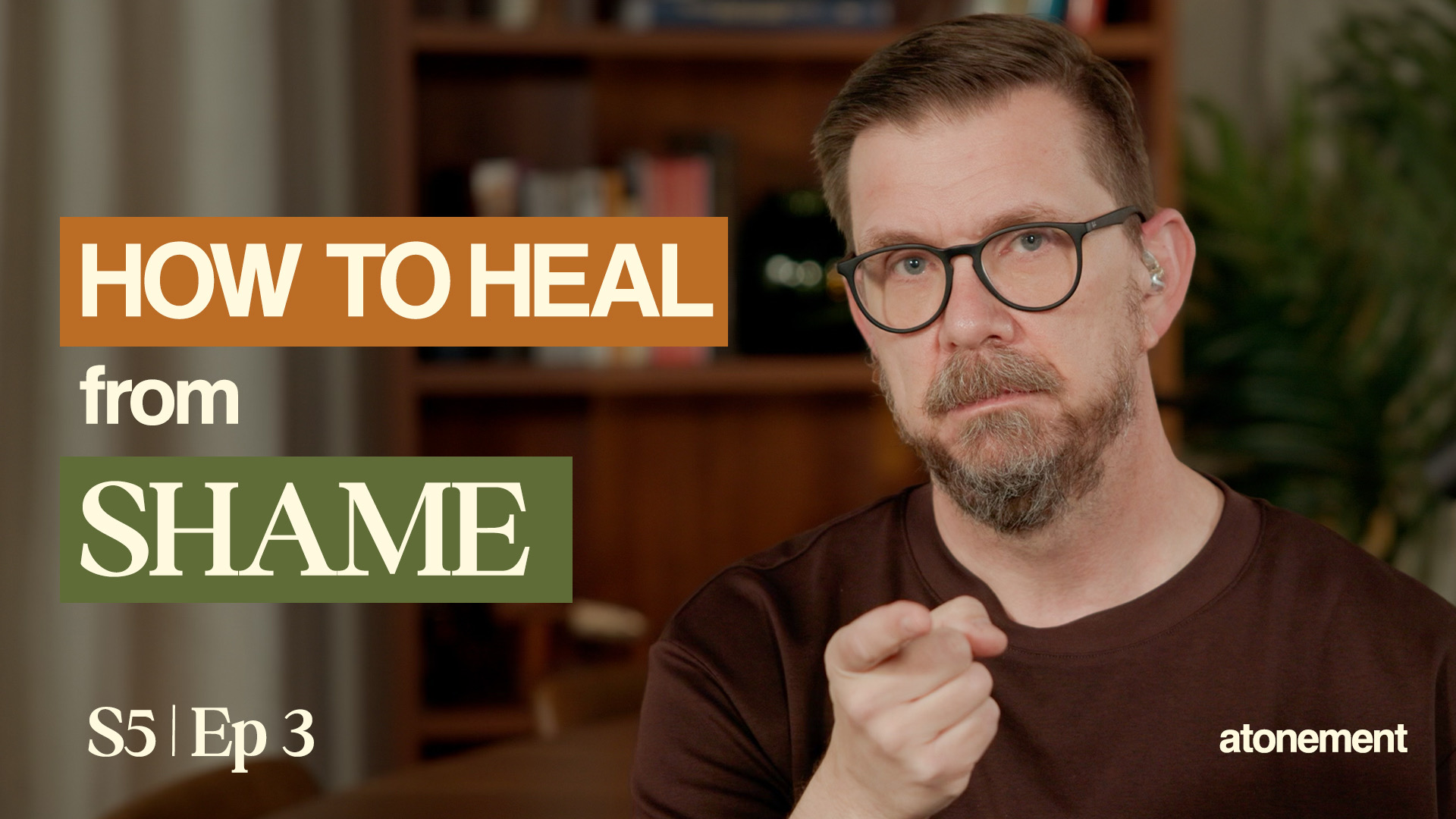 How to Heal From Shame