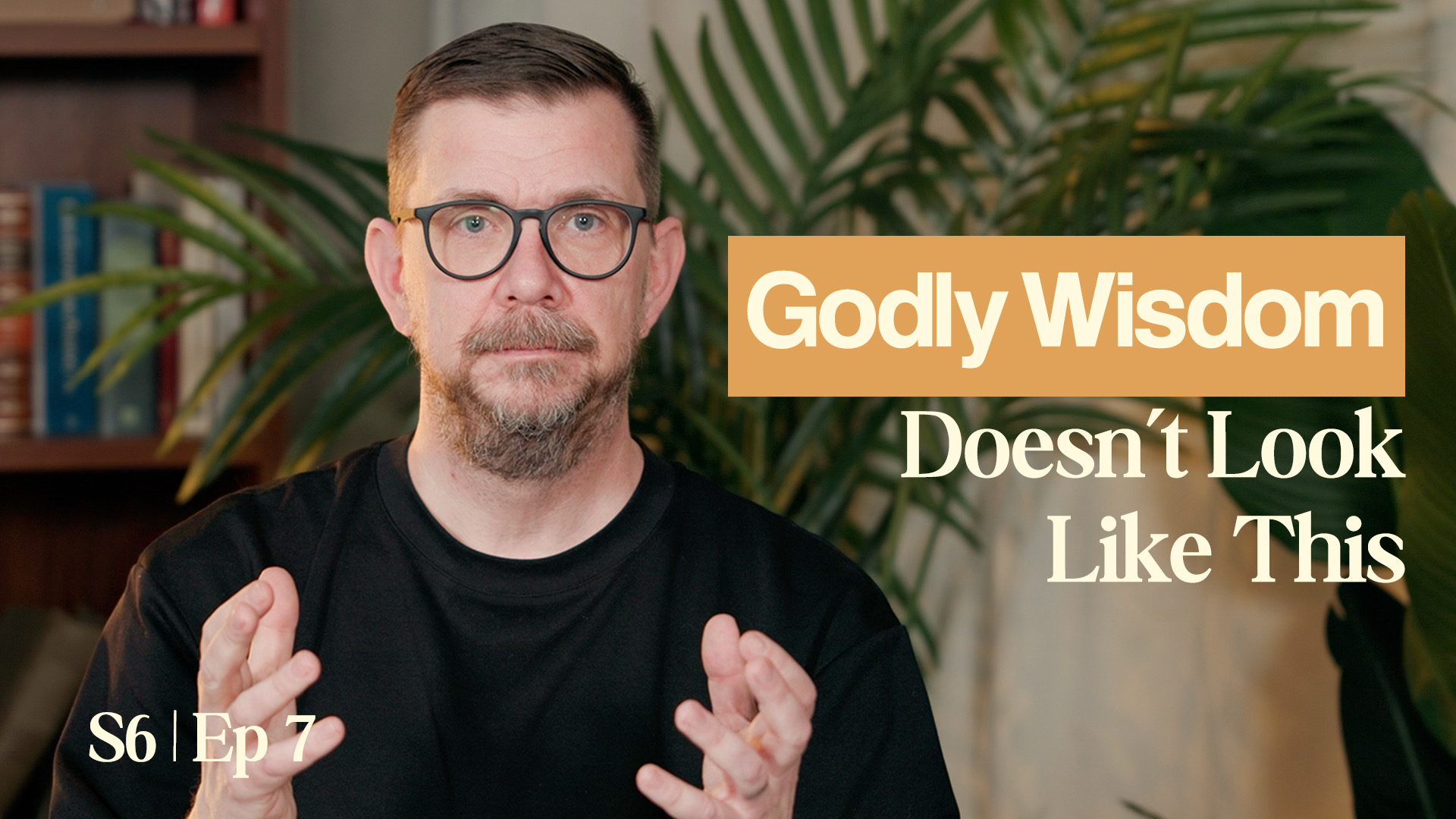 Wisdom And Godly Wisdom: How To Tell The Difference