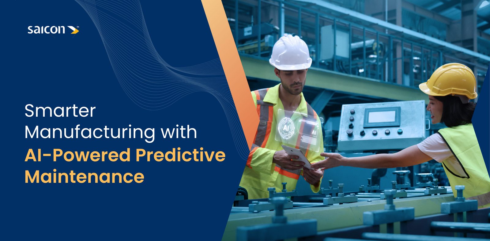 Saicon &mdash; Smarter Manufacturing with AI-Powered Predictive Maintenance. Two factory workers in high-visibility vests review an AI analytics overlay on a tablet beside a production line.