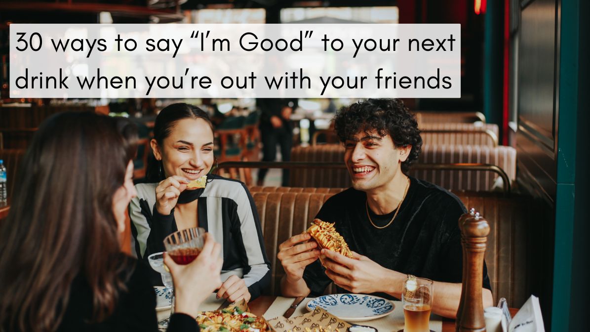 30 Ways to Say “I’m Good” to Your Next Drink 🍹✨