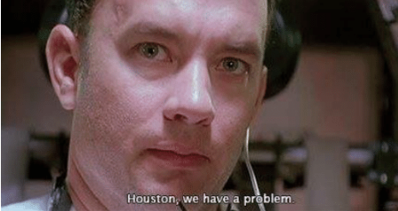 houston we have a problem