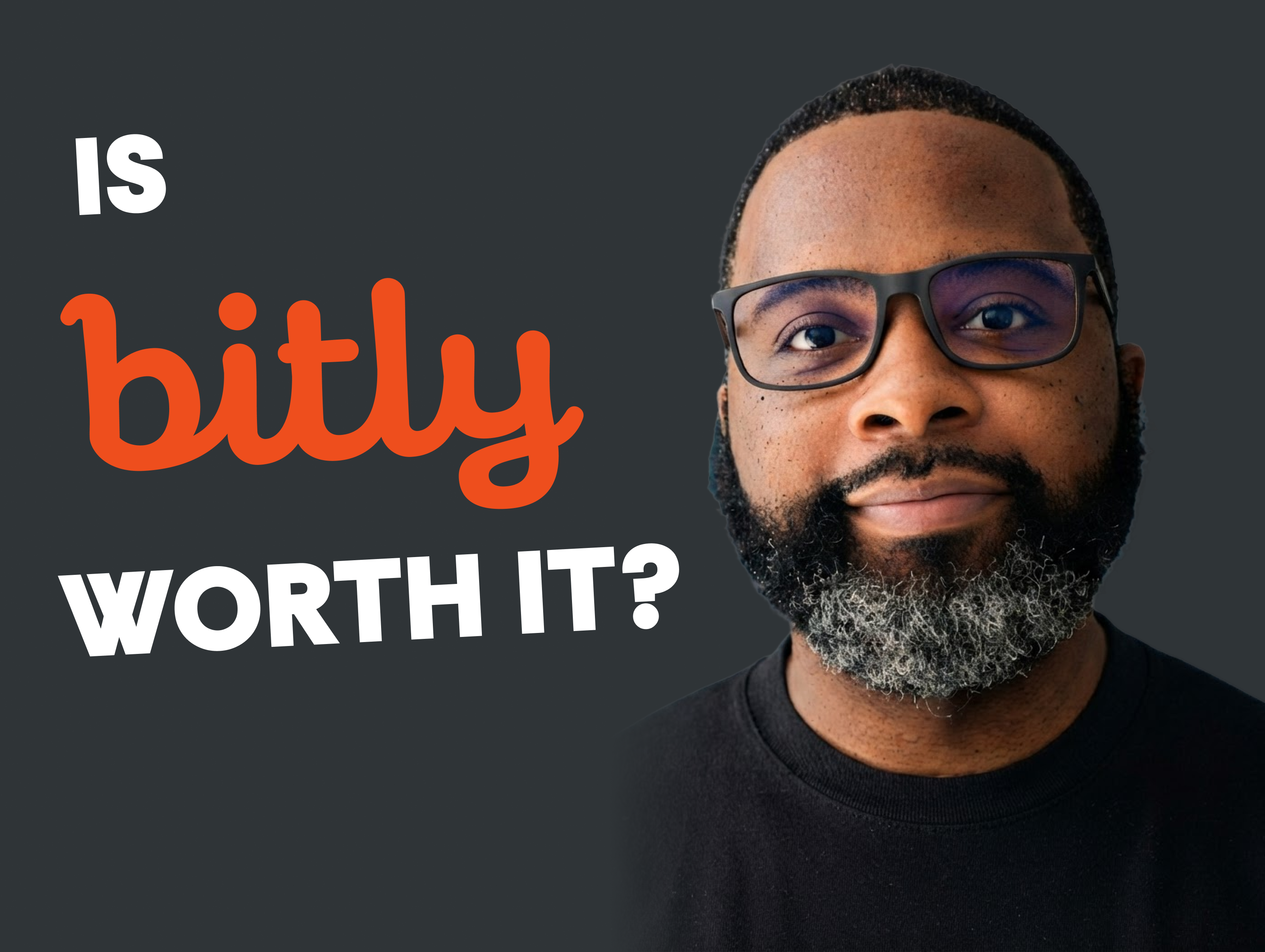 Dominique Jackson beside the text "Is Bitly worth it?"