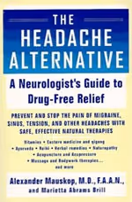 The Headache Alternative book by Dr. Alexander Mauskop.