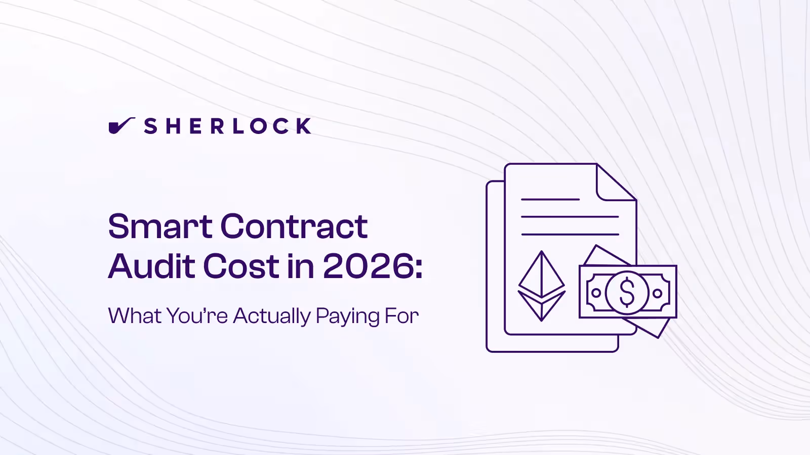 Learn the costs involved in getting a smart contract audit: Banner by Sherlock.xyz