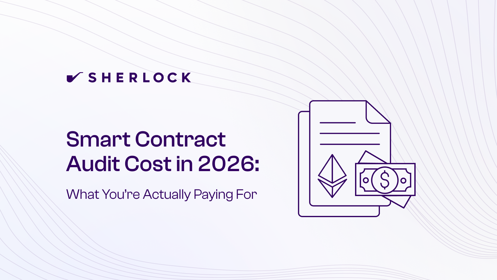 Learn the costs involved in getting a smart contract audit: Banner by Sherlock.xyz