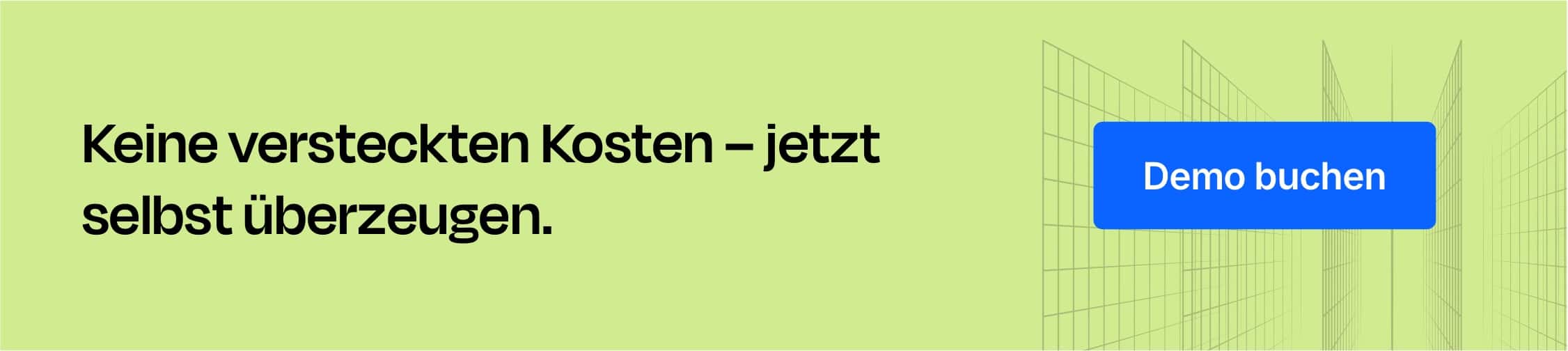 CTA: Keine versteckten Kosten – jetzt selbst überzeugen – Demo buchen