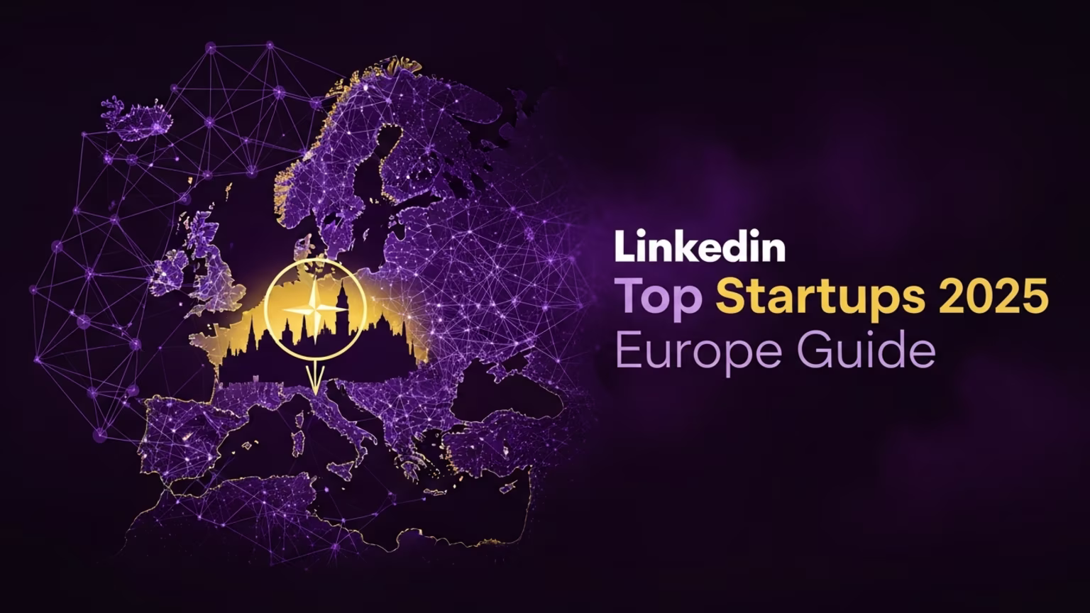 LinkedIn Top Startups 2025 Europe Guide