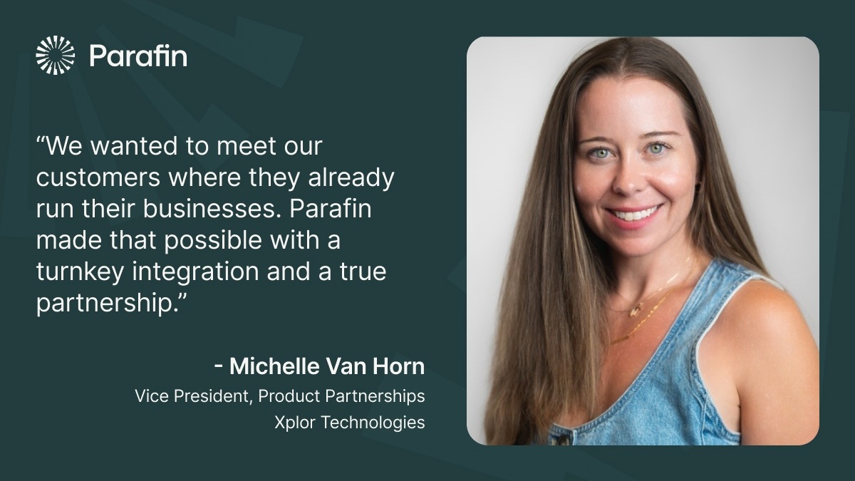 Michelle Van Horn VP Product Partnerships Xplor Technologies testimonial for Parafin