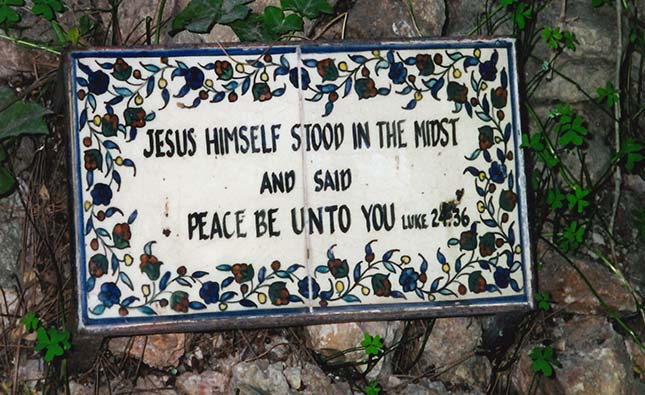Jesus said “Peace be unto you.” Luke 24:36