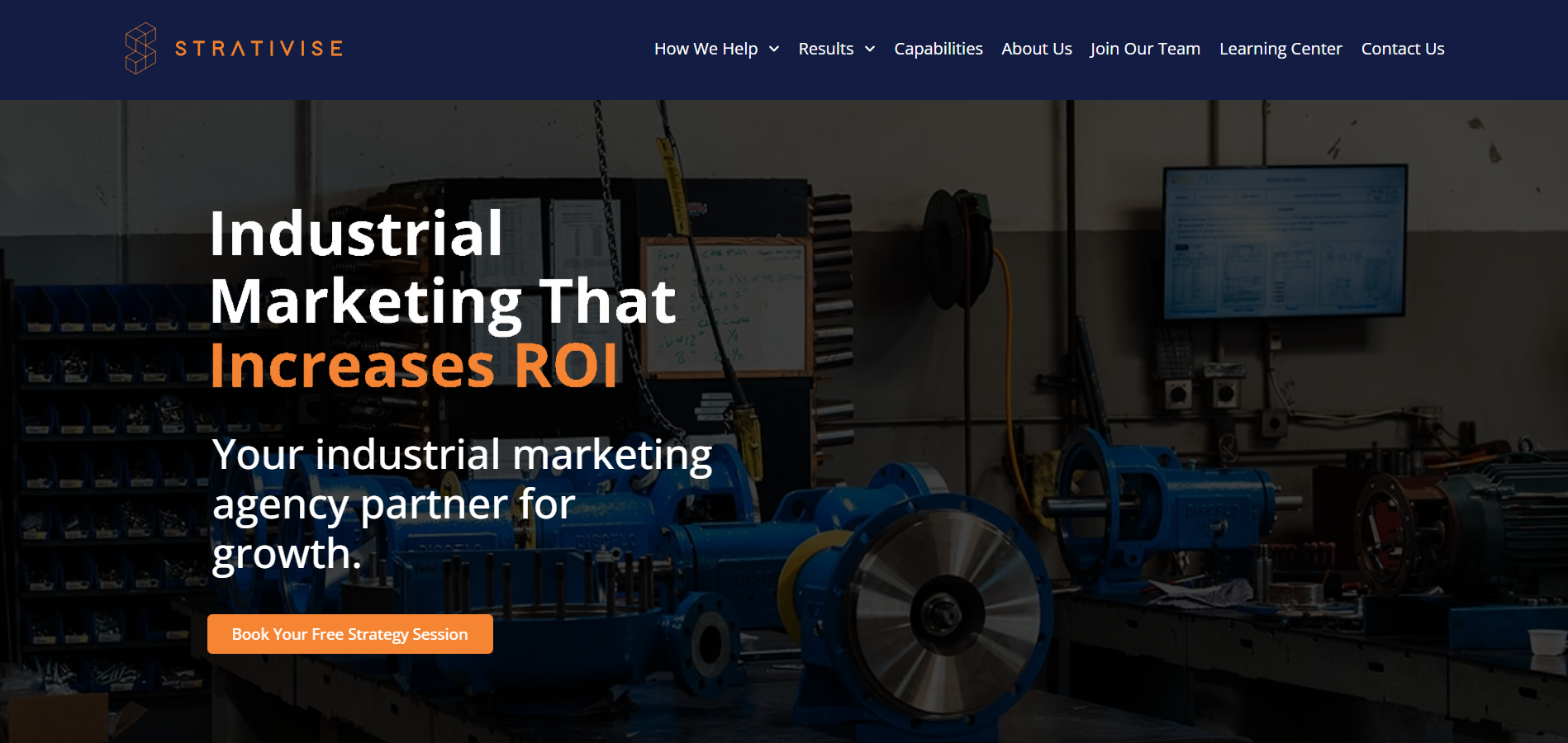  Strativise industrial marketing agency homepage emphasizing ROI-focused strategies for supply chain equipment manufacturers